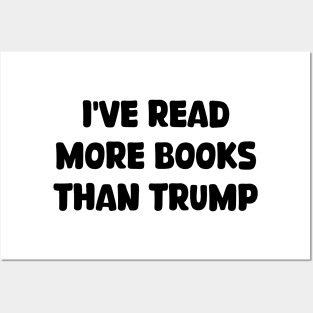 i've read more books than trump Posters and Art